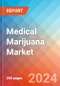 Medical Marijuana - Market Insight, Epidemiology and Market Forecast - 2034 - Product Image