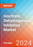 Isocitrate Dehydrogenase (IDH) Inhibitors - Market Insight, Epidemiology and Market Forecast - 2034- Product Image