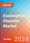 Eosinophilic Disorder - Market Insight, Epidemiology and Market Forecast - 2034 - Product Image