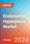 Endometrial Hyperplasia - Market Insight, Epidemiology and Market Forecast - 2034 - Product Thumbnail Image