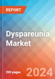 Dyspareunia - Market Insight, Epidemiology and Market Forecast - 2034- Product Image