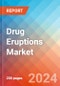 Drug Eruptions - Market Insight, Epidemiology and Market Forecast - 2034 - Product Thumbnail Image