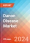 Danon Disease (DD) - Market Insight, Epidemiology and Market Forecast - 2034 - Product Image