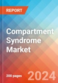 Compartment Syndrome - Market Insight, Epidemiology and Market Forecast - 2034- Product Image