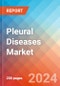 Pleural Diseases - Market Insight, Epidemiology and Market Forecast - 2034 - Product Image