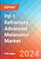 Pd-1 Refractory Advanced Melanoma - Market Insight, Epidemiology and Market Forecast - 2034 - Product Image