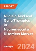 Nucleic Acid and Gene Therapies in Neuromuscular Disorders - Market Insight, Epidemiology and Market Forecast - 2034- Product Image