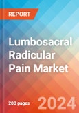 Lumbosacral Radicular Pain - Market Insight, Epidemiology and Market Forecast - 2034- Product Image