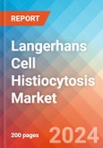 Langerhans Cell Histiocytosis - Market Insight, Epidemiology and Market Forecast - 2034- Product Image