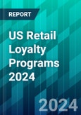 US Retail Loyalty Programs 2024: Personalization Is Becoming Table Stakes for Brands and Retailers- Product Image