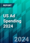 US Ad Spending 2024: A Rebound for Social, a Final Surge for CTV, and an Endless Boom for Retail Media- Product Image