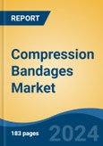 Compression Bandages Market - Global Industry Size, Share, Trends, Opportunity and Forecast, 2019-2029F- Product Image