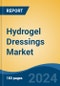 Hydrogel Dressings Market - Global Industry Size, Share, Trends, Opportunity and Forecast, 2019-2029F - Product Image