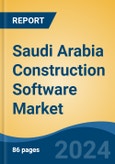 Saudi Arabia Construction Software Market, By Region, Competition, Forecast and Opportunities, 2019-2029F- Product Image