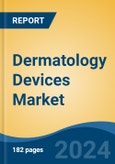 Dermatology Devices Market - Global Industry Size, Share, Trends, Opportunity and Forecast, 2019-2029F- Product Image