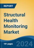 Structural Health Monitoring Market - Global Industry Size, Share, Trends, Opportunity and Forecast, 2019-2029F- Product Image