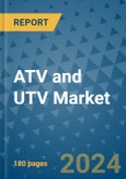 ATV and UTV Market - Global Industry Analysis, Size, Share, Growth, Trends, and Forecast 2023-2030 - (By Product Coverage, Fuel Coverage, End-use Coverage, Geographic Coverage and By Company)- Product Image