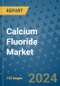 Calcium Fluoride Market - Global Industry Analysis, Size, Share, Growth, Trends, and Forecast 2023-2030 - (By Type Coverage, Application Coverage, Geographic Coverage and By Company) - Product Image
