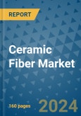 Ceramic Fiber Market - Global Industry Analysis, Size, Share, Growth, Trends, and Forecast 2023-2030 - (By Product Type Coverage, Form Coverage, End User Coverage, Geographic Coverage and By Company)- Product Image