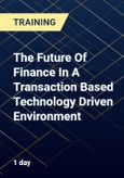 The Future Of Finance In A Transaction Based Technology Driven Environment- Product Image