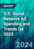 U.S. Social Network Ad Spending and Trends Q4 2023: Robots, AI and Ad Spending From China Invigorate the Market- Product Image