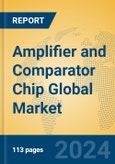 Amplifier and Comparator Chip Global Market Insights 2024, Analysis and Forecast to 2029, by Manufacturers, Regions, Technology, Application, Product Type- Product Image