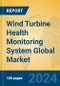 Wind Turbine Health Monitoring System Global Market Insights 2024, Analysis and Forecast to 2029, by Manufacturers, Regions, Technology, Application - Product Image