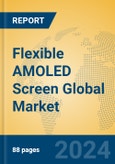 Flexible AMOLED Screen Global Market Insights 2024, Analysis and Forecast to 2029, by Manufacturers, Regions, Technology, Application, Product Type- Product Image