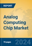 Analog Computing Chip Market Insights 2024, Analysis and Forecast to 2029, by Manufacturers, Regions, Technology, Application, Product Type- Product Image