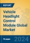 Vehicle Headlight Control Module Global Market Insights 2024, Analysis and Forecast to 2029, by Manufacturers, Regions, Technology, Application, Product Type - Product Image