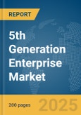 5th Generation (5G) Enterprise Market Report 2025- Product Image