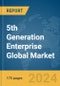 5th Generation (5G) Enterprise Global Market Report 2024 - Product Image