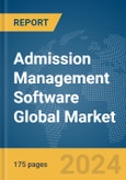 Admission Management Software Global Market Report 2024- Product Image