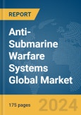 Anti-Submarine Warfare Systems Global Market Report 2024- Product Image