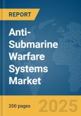 Anti-Submarine Warfare Systems Market Report 2025- Product Image