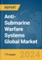 Anti-Submarine Warfare Systems Global Market Report 2024 - Product Image