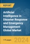 Artificial Intelligence in Disaster Response and Emergency Management Global Market Report 2024 - Product Image