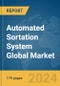 Automated Sortation System Global Market Report 2024 - Product Image
