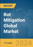 Bot Mitigation Global Market Report 2024- Product Image