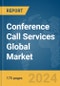 Conference Call Services Global Market Report 2024 - Product Thumbnail Image