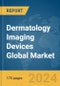 Dermatology Imaging Devices Global Market Report 2024 - Product Image