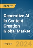 Generative AI in Content Creation Global Market Report 2024- Product Image