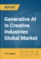Generative AI in Creative Industries Global Market Report 2024 - Product Image