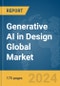 Generative AI in Design Global Market Report 2024 - Product Image