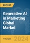 Generative AI in Marketing Global Market Report 2024 - Product Image