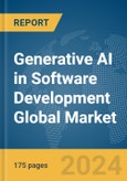 Generative AI in Software Development Global Market Report 2024- Product Image