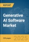 Generative AI Software Market Report 2025 - Product Image