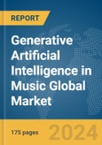 Generative Artificial Intelligence (AI) in Music Global Market Report 2024- Product Image