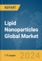 Lipid Nanoparticles Global Market Report 2024 - Product Image
