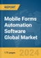 Mobile Forms Automation Software Global Market Report 2024 - Product Image
